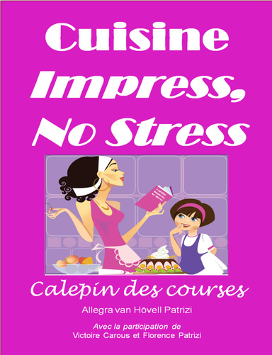 Cuisine Impress No Stress Calepin des Courses