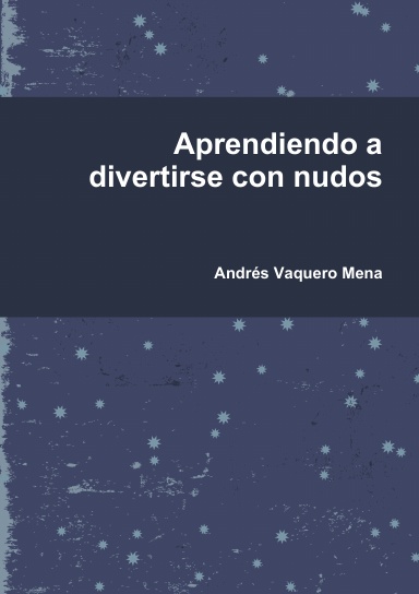 Aprendiendo a divertirse con nudos