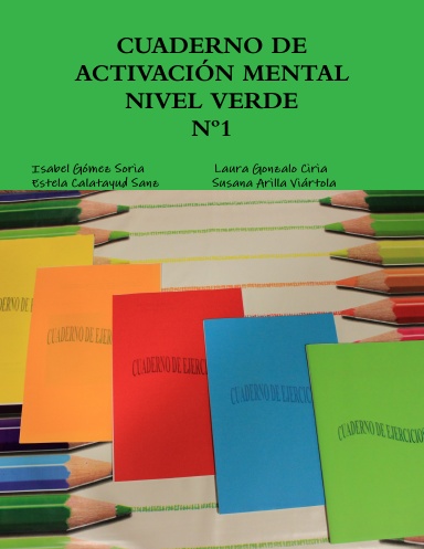 CUADERNO DE ACTIVACION MENTAL Nº 1 NIVEL VERDE