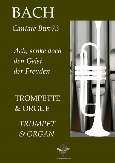 Aria "Ach, senke doch den Geist der Freuden" - BWV73 - Trompette / Trumpet