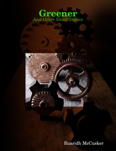 Greener and Other Short Stories