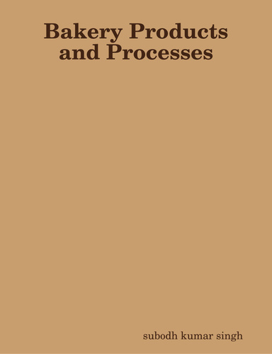 Bakery Products and Processes