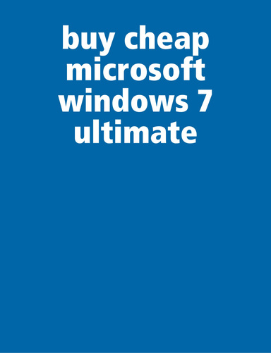 buy cheap microsoft windows 7 ultimate