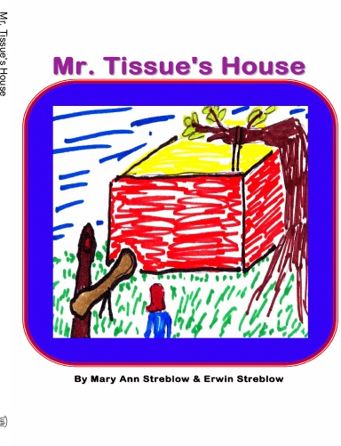 Mr. Tissue's House