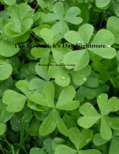 The St. Patrick's Day Nightmare