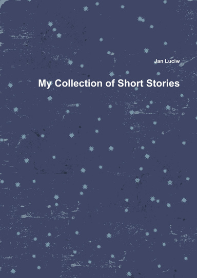 My Collection of Short Stories