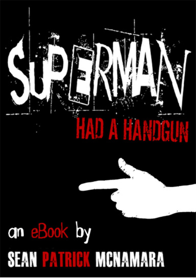 Superman Had a Handgun