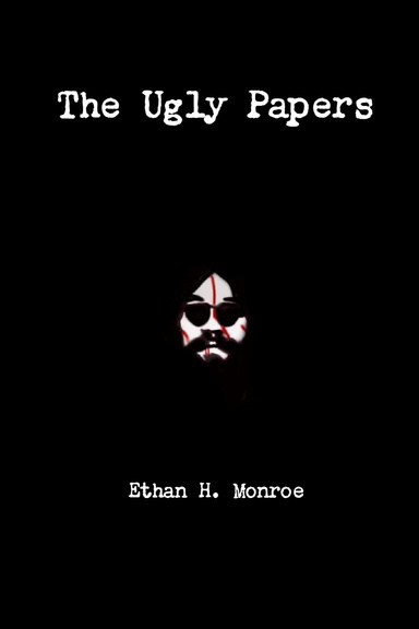 The Ugly Papers