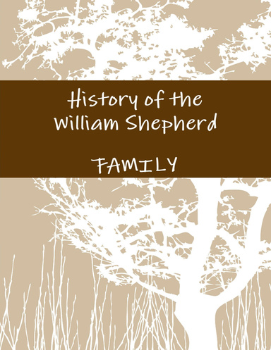 History of the William Shepherd Family