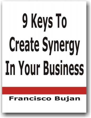9 Keys To Create Synergy In Your Business