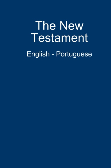 The New Testament Bilingual : English Portuguese (Hardcover)