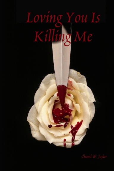 Loving You Is Killing Me