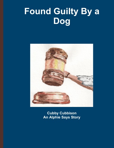 Found Guilty By a Dog