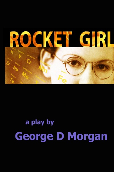 ROCKET GIRL - Play - 6 x 9 HIGH SCHOOL VERSION