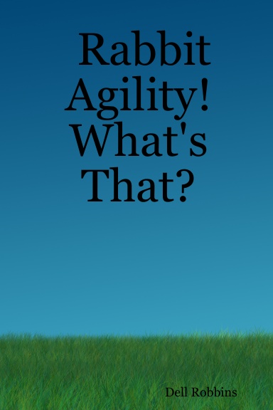 Rabbit Agility! What's That?