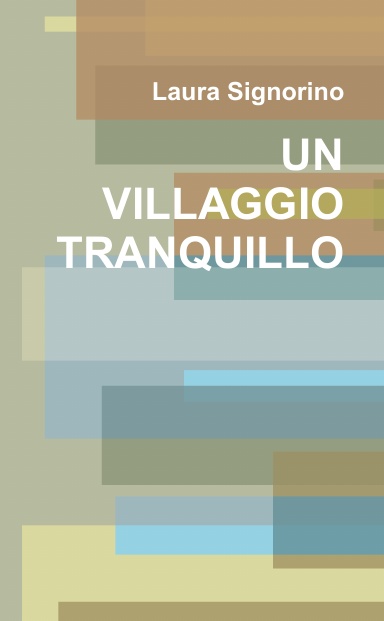 UN VILLAGGIO TRANQUILLO