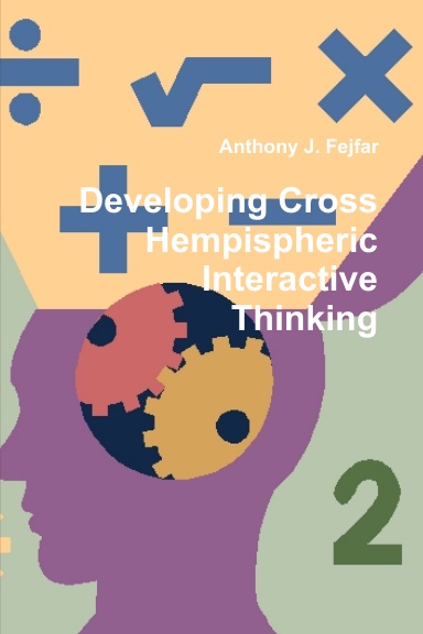 Developing Cross Hempispheric Interactive Thinking