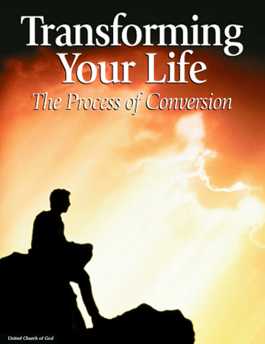 Transforming Your Life: The Process of Conversion
