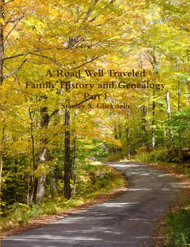 A Road Well Traveled: Family History and Genealogy - Part I