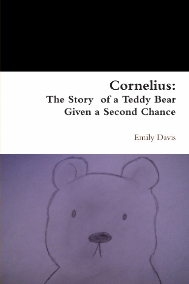 Cornelius: The Story  of a Teddy Bear Given a Second Chance