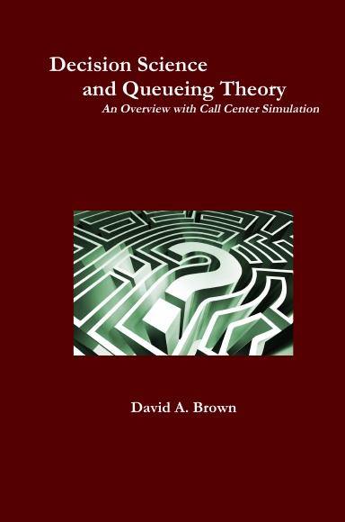 Decision Science and Queueing Theory