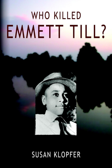 Who Killed Emmett Till?