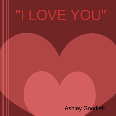 "I Love You"