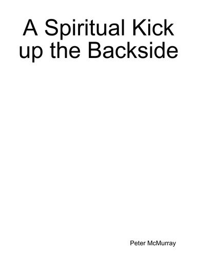 A Spiritual Kick up the Backside
