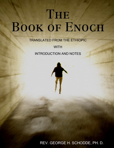 The Book of Enoch: Translated from the Ethiopic with Introduction and Notes
