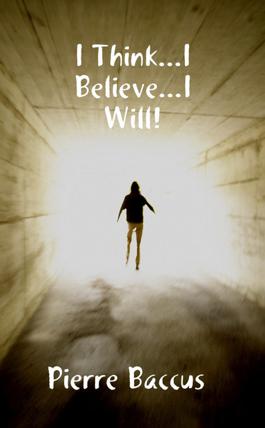 I Think...I Believe...I Will!