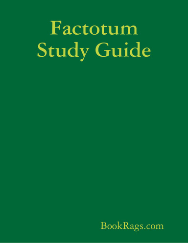 Factotum Study Guide