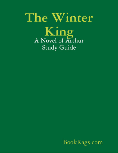 The Winter King: A Novel of Arthur Study Guide