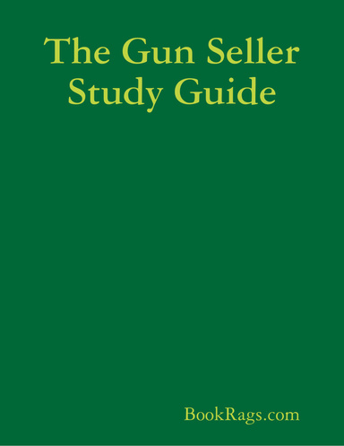 The Gun Seller Study Guide