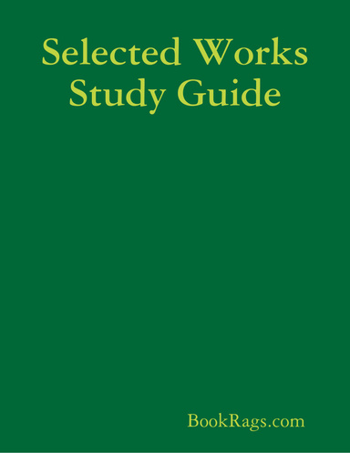 Selected Works Study Guide