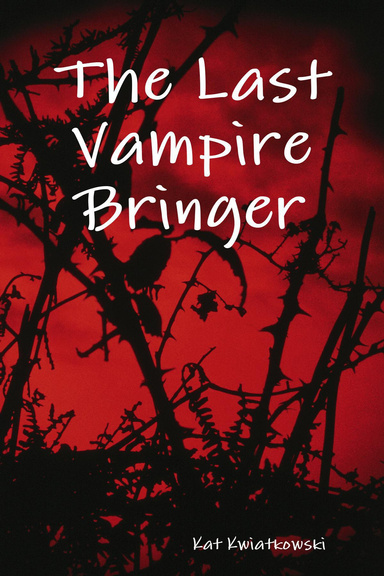The Last Vampire Bringer