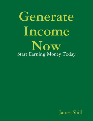 Generate Income Now