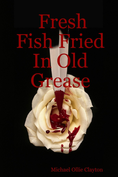 Fresh Fish Fried In Old Grease
