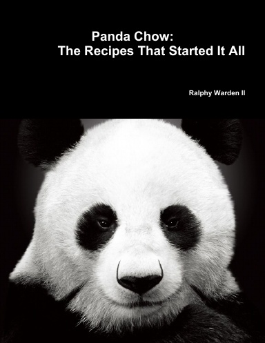 Panda Chow: The Recipes That Started It All