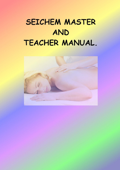 Seichem Elemental Energies, Master and Teacher Manual
