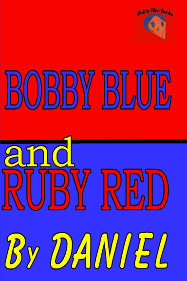 BOBBY BLUE AND RUBY RED