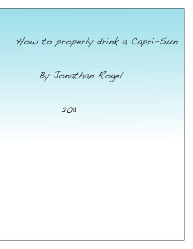 How to Properly Consume a Capri-Sun