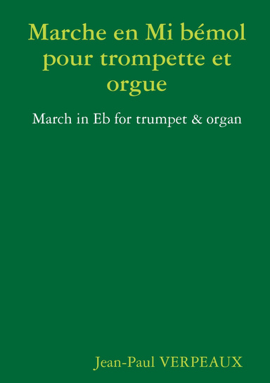 Marche en Mi bémol pour trompette et orgue