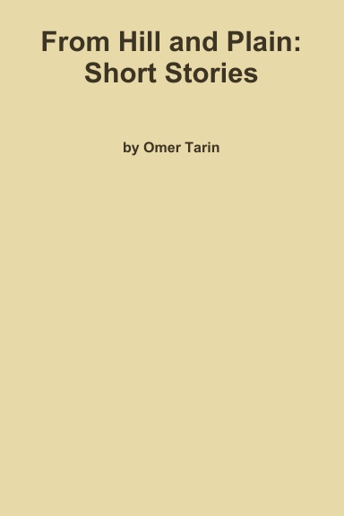 From Hill and Plain: Short Stories