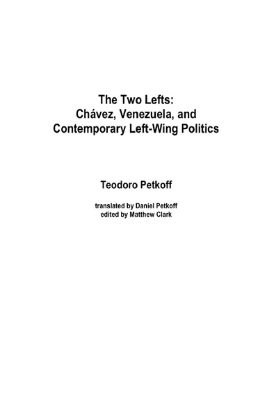 The Two Lefts: Chavez, Venezuela, and Contemporary Left-Wing Politics