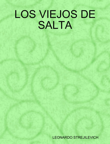 LOS VIEJOS DE SALTA
