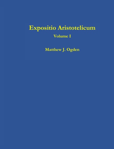 Expositio Aristotelicum (Volume I)