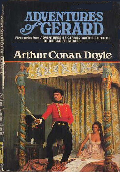 Sir Arthur Conan Doyle’s The Adventures of Gerard