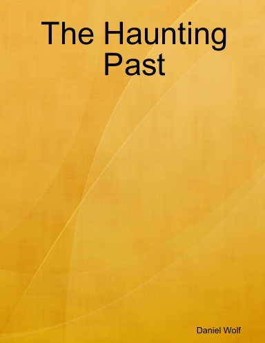 The Haunting Past