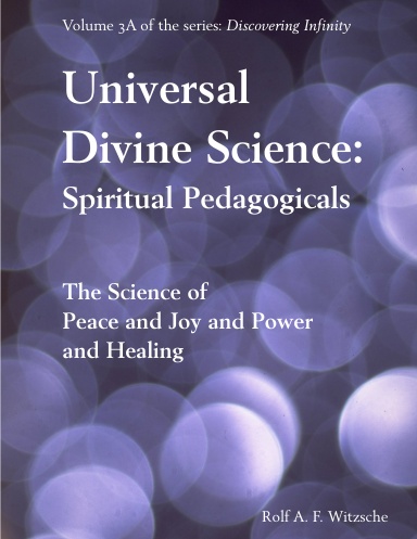 Universal Divine Science: Spiritual Pedagogicals