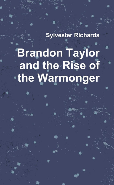 Brandon Taylor and the Rise of the Warmonger